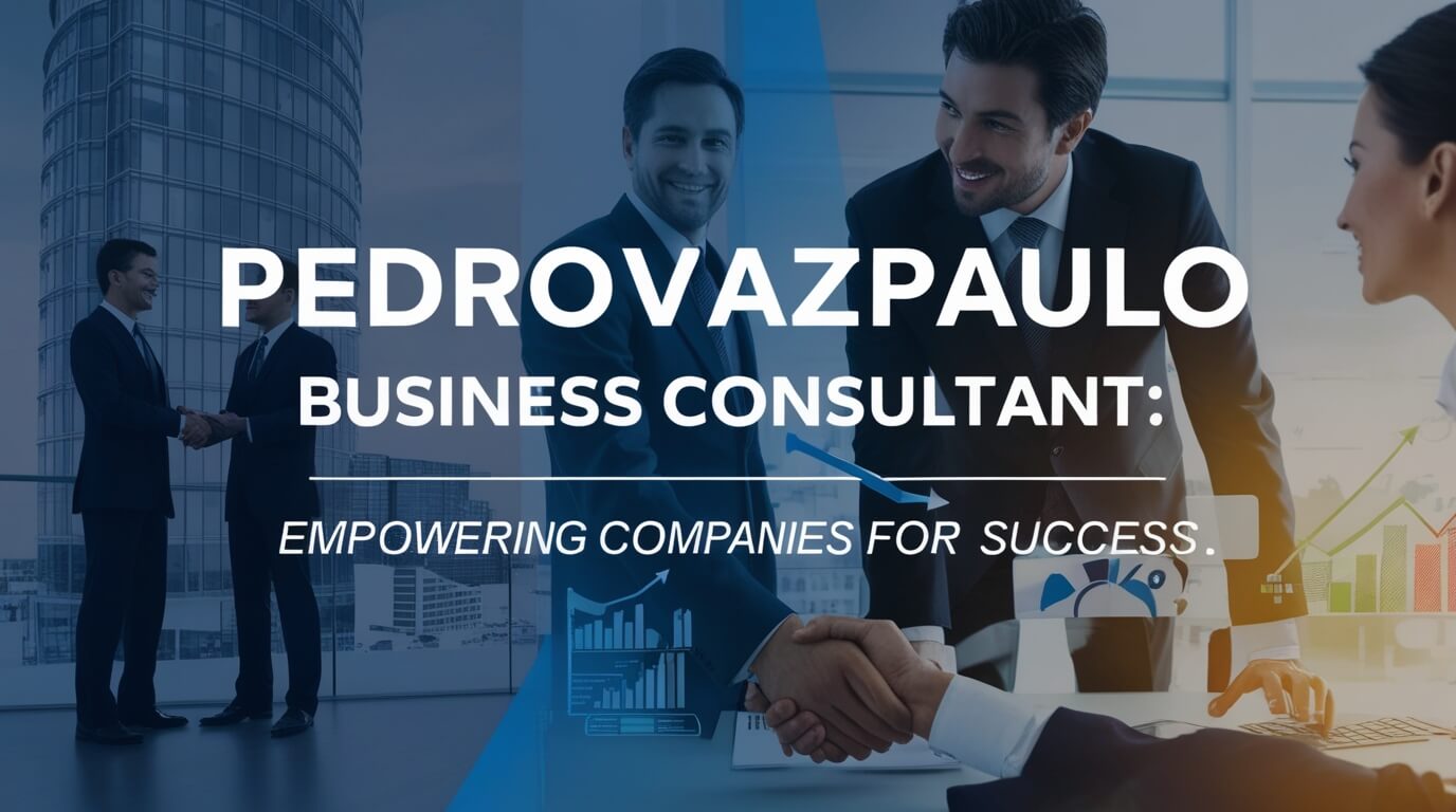 PedroVazPaulo Business Consultant